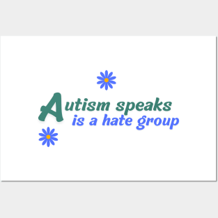 autism speaks is a hate group Posters and Art